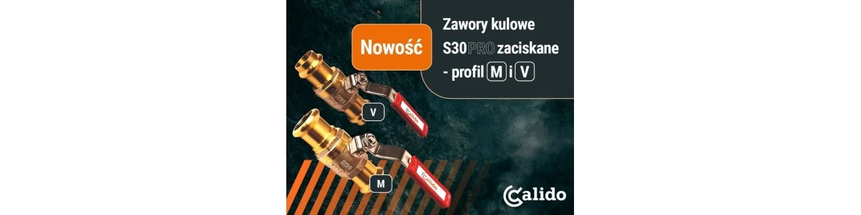 Calido guľové ventily S30 Press – rýchla montáž a spoľahlivosť