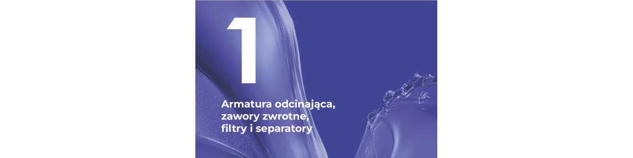 Zawory kulowe, zawory zwrotne, filtry i separatory sklep