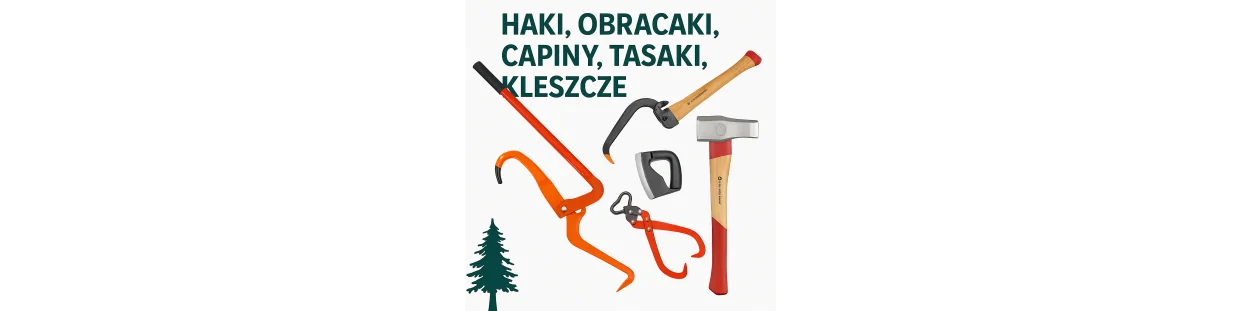 Háky, obracače, cepíny, sekery, kliešte na drevo – lesnícke náradie
