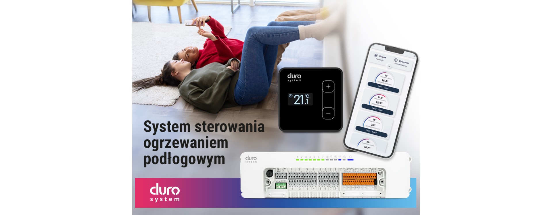 System sterowania ogrzewaniem podłogowym, który przenosi komfort cieplny System sterowania ogrzewaniem podłogowym, który przenosi komfort cieplny